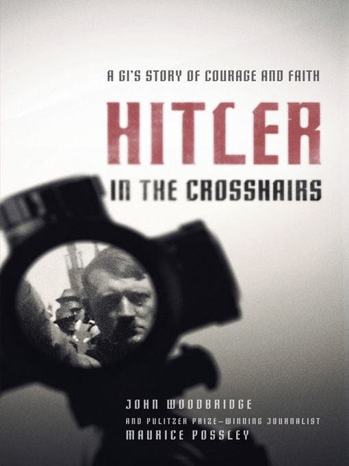 Title details for Hitler in the Crosshairs by Maurice Possley - Available